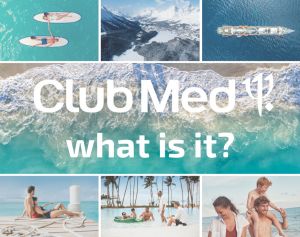 Iepazīsties ar Club Med